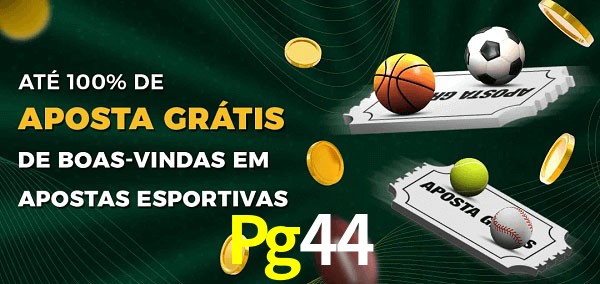 Pg44 Ate 100% de Aposta Gratis